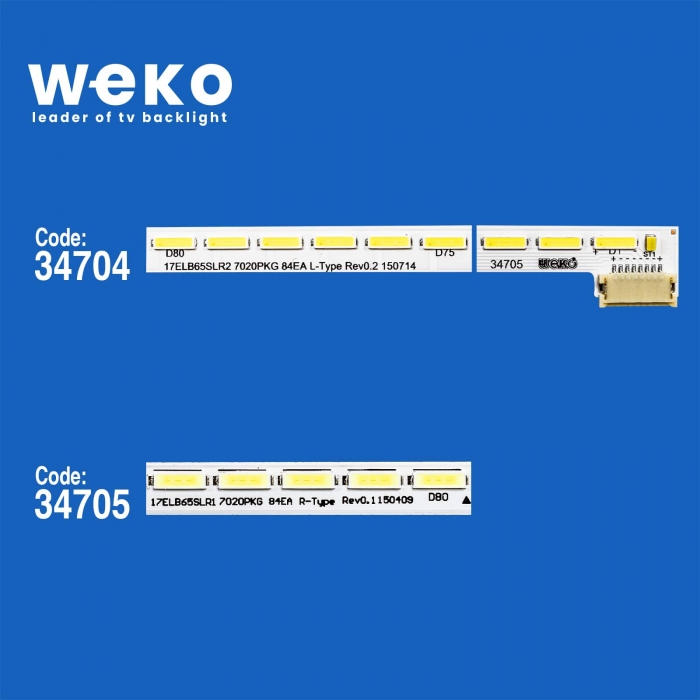 WKSET-5036 34704X1 34705X1 65INCH 17ELB65SLR0 7020PKG 84EA 2 ADET LED BAR (R TARAFI  SOKETSİZDİR) (84LED)