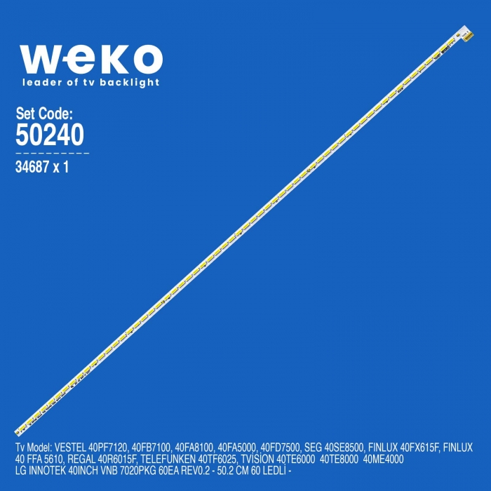 WKSET-5240 34687X1 40INCH VNB 7020PKG 60EA REV0.2  1 ADET LED BAR (60LED)