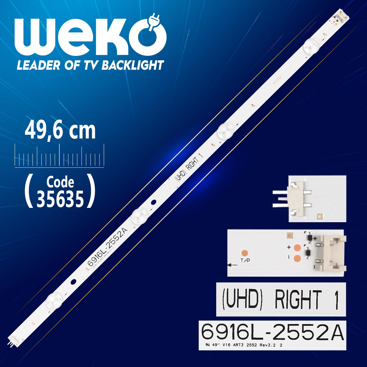 49" V16 ART3 2552 REV3.2 2 - (UHD) RIGHT 1 - 49.6 CM 4 LEDLİ - (WK-283)