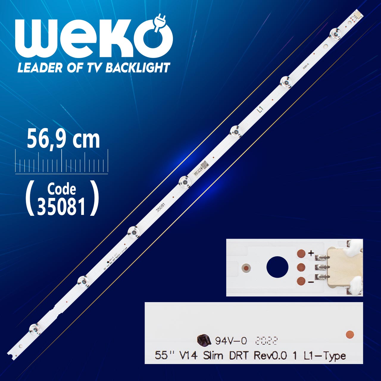 55" V14 SLİM DRT REV0.0 1 L1-TYPE - 6916L 1629A - 56.9 CM 7 LEDLİ - (WK-467)