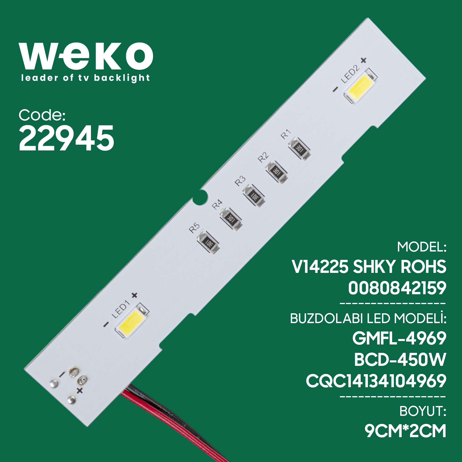 BUZDOLABI İÇ AYDINLATMA LEDİ CQC14134104969 2 ÇİPLİ