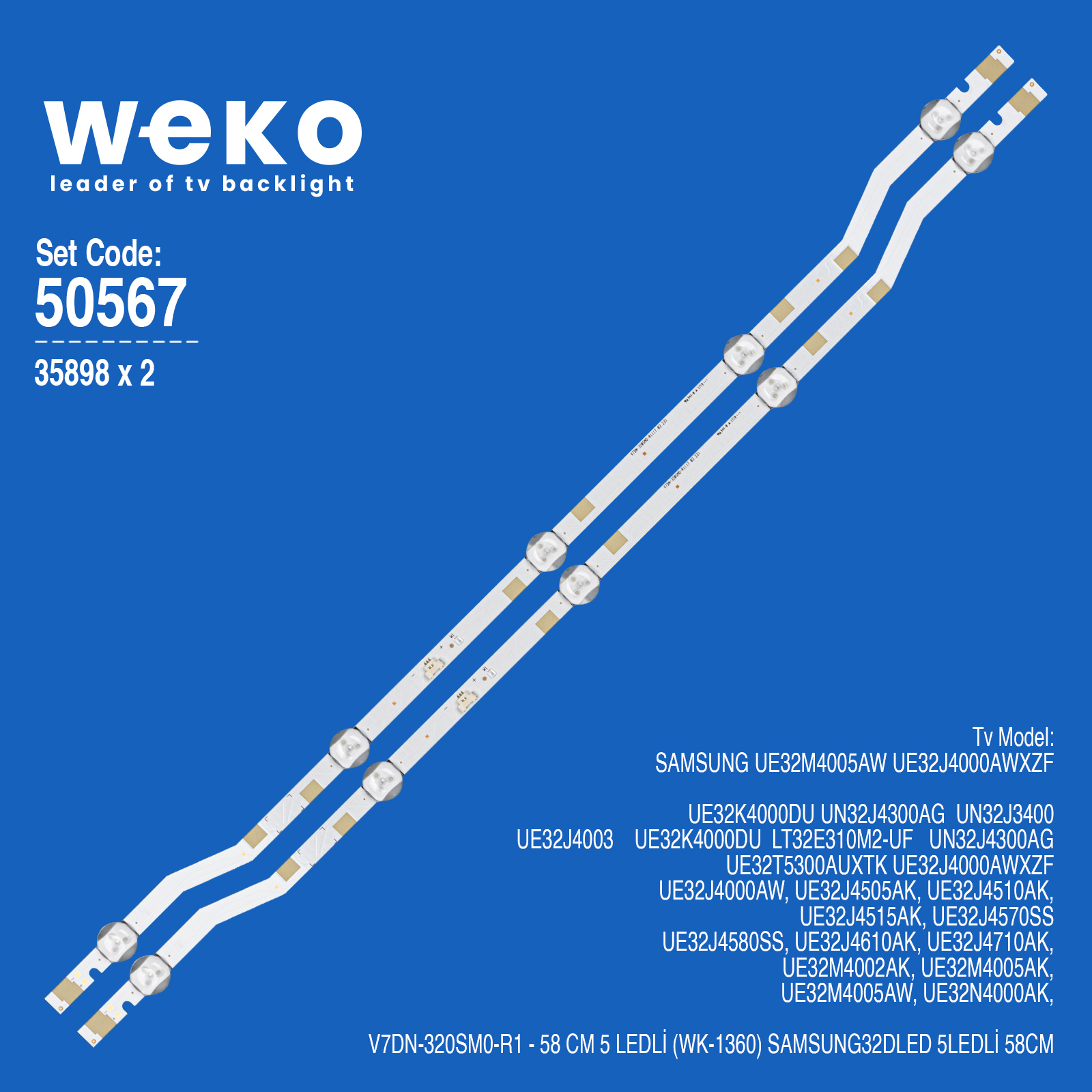 WKSET-5567 35898X2 V7DN-320SM0-R1 2 ADET LED BAR (5LED)