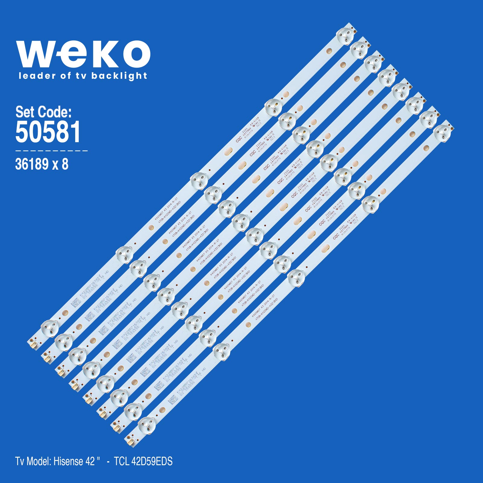 WKSET-5581 36189X8 K420WD7 A3  4708-K420WD-A3213K01 8 ADET LED BAR