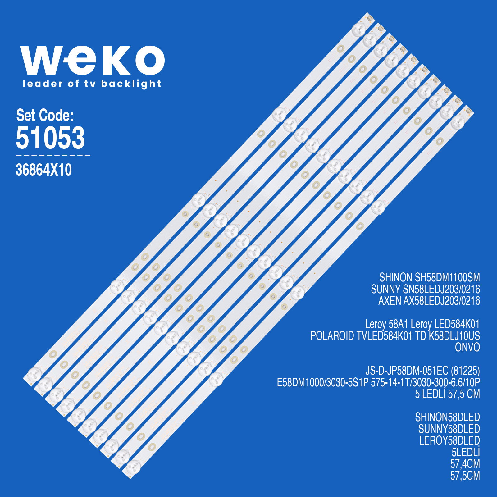 WKSET-6053 36864X10 JS-D-JP58DM-051EC (81225) 10 ADET LED BAR ( 6 V )