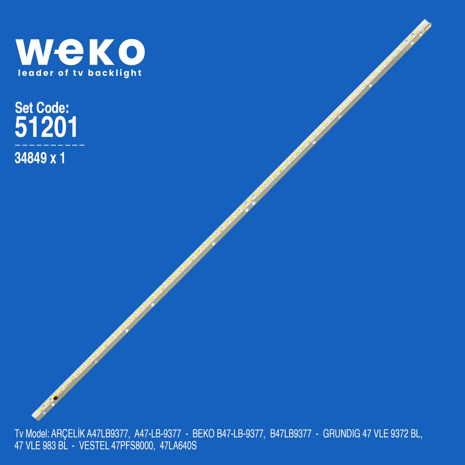 WKSET-6201 34849X1 47" V13 EDGE REV0.5  1 ADET LED BAR (66LED)