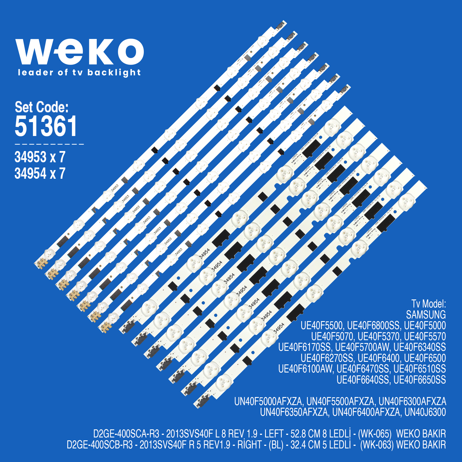 WKSET-6361 34953X7 34954X7 D2GE-400SCA-R3/SCB-R3 14 ADET LED BAR BAKIR TABANLI