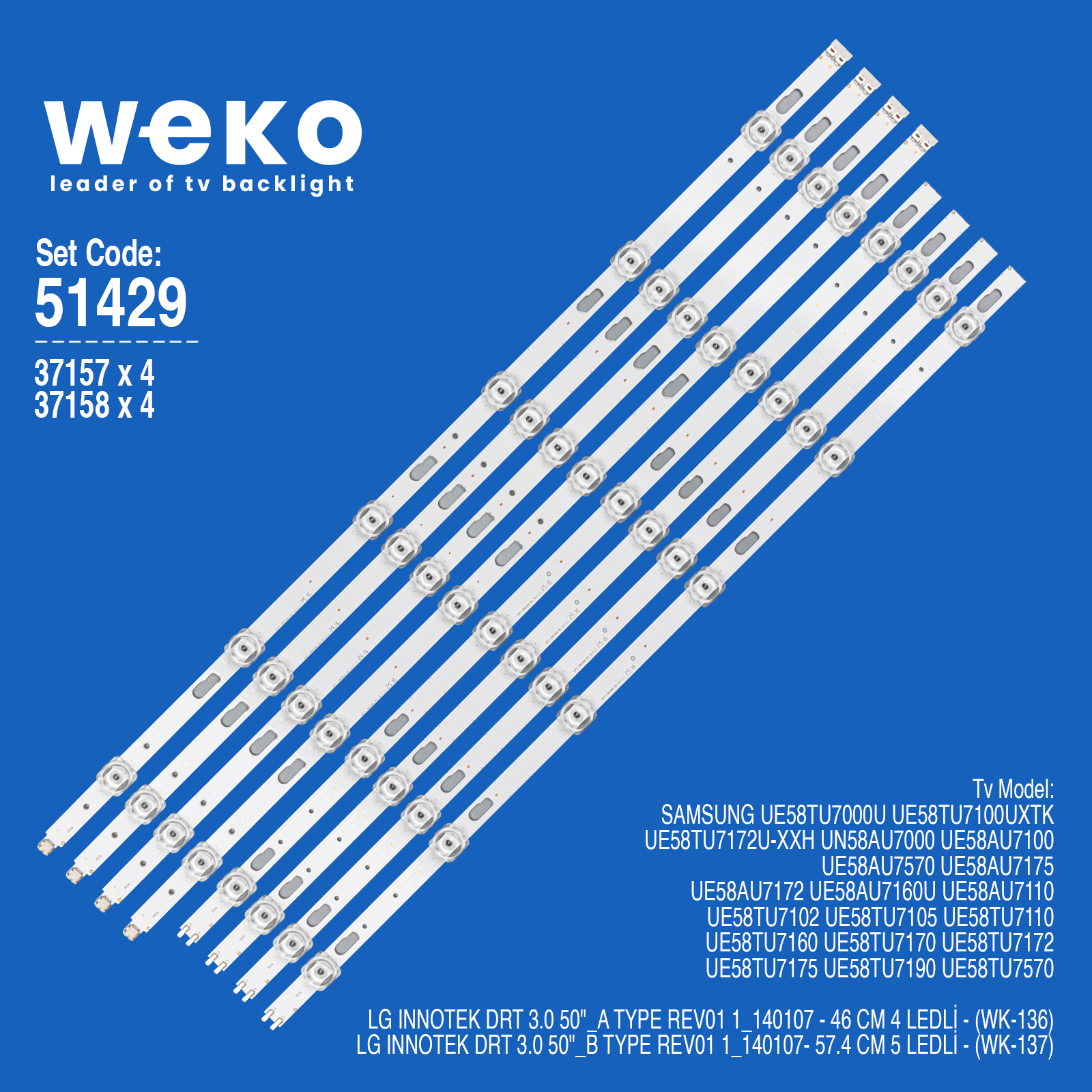 WKSET-6429 37157X4 37158X4 V0T7-580SMA/B-R0 8 ADET LED BAR
