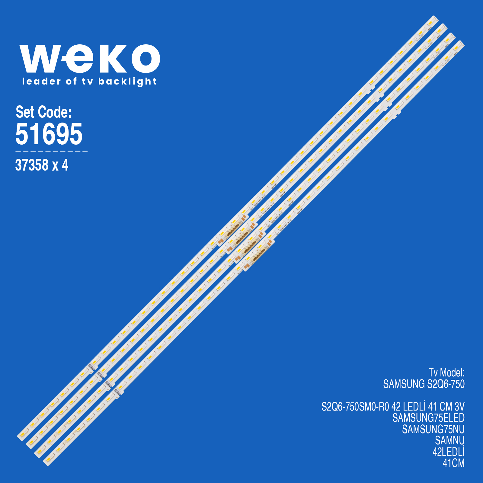 WKSET-6695 37358X4 S2Q6-750SM0-R0 4 ADET LED BAR TWO COLOR (İKİ RENK) (42LED)
