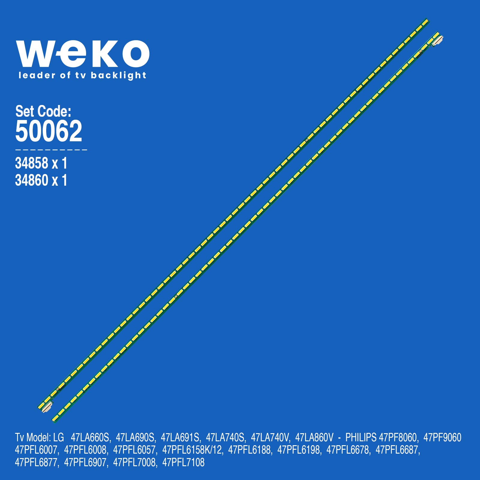WKSET-5062 34858X1 34860X1 47" V13 ART TV REV 0.4 2 ADET LED BAR (63LED)
