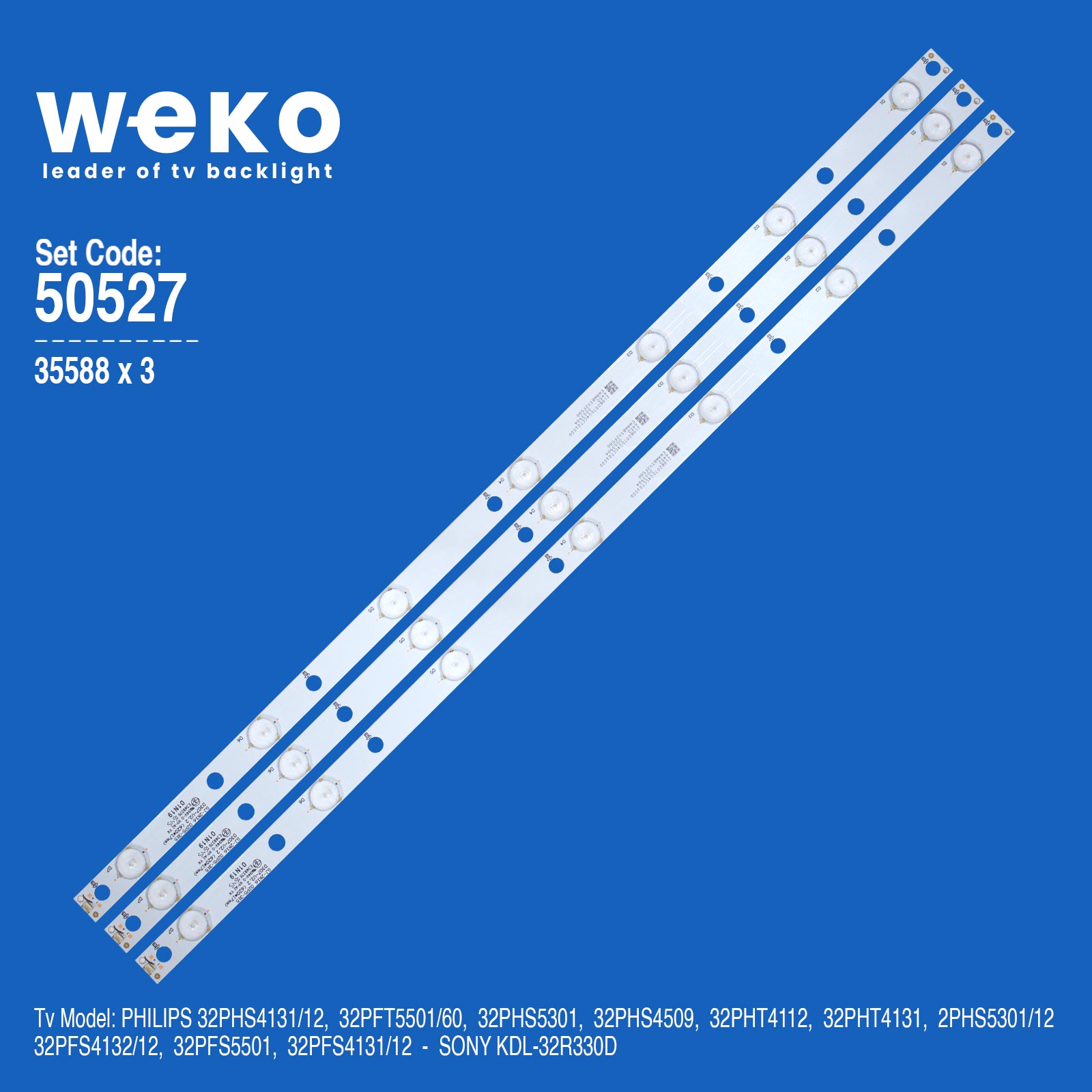 WKSET-5527 35588X3 GJ-2K16 D2P5-315 D307-V2.2 <620*17MM> - 01N19 3 ADET LED BAR