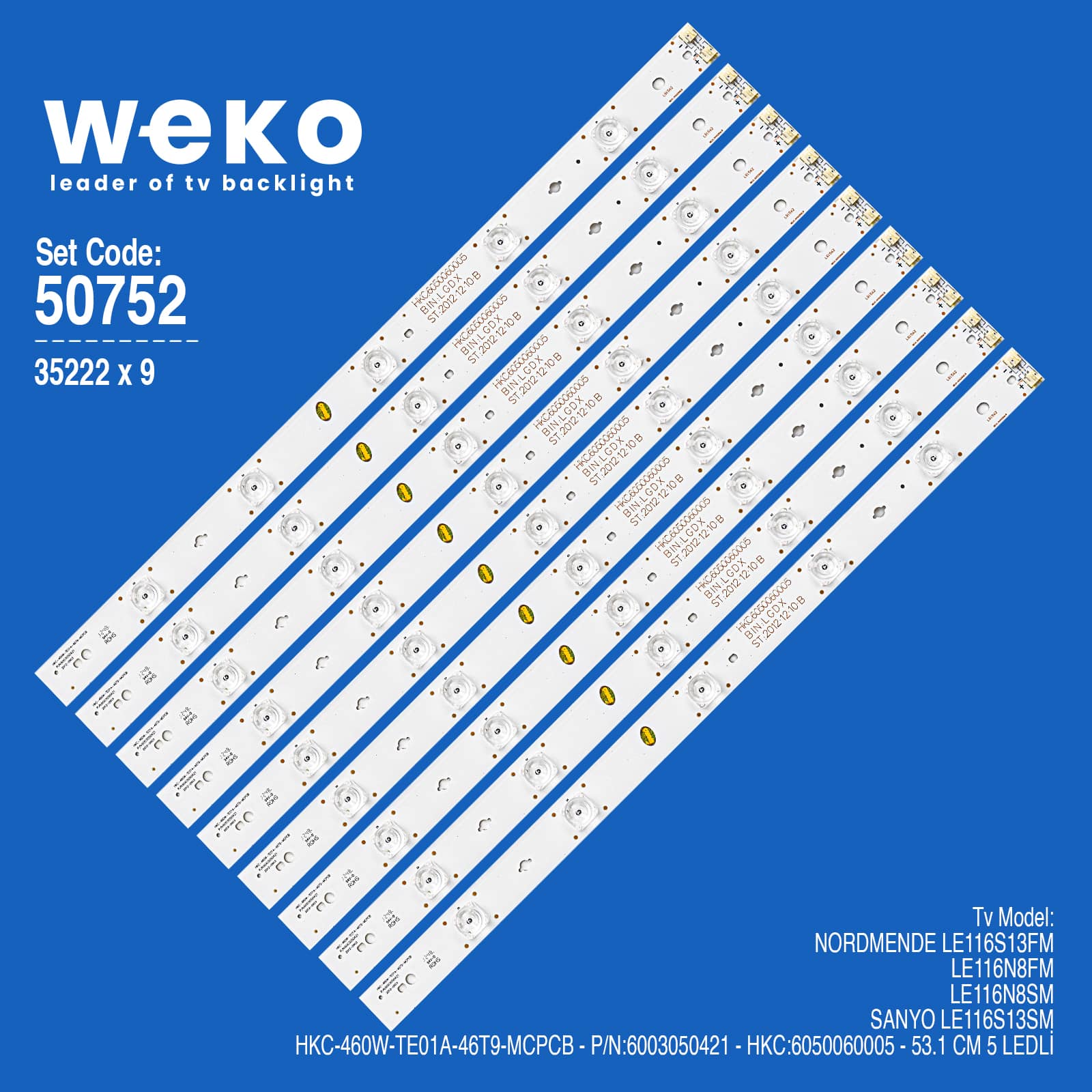 WKSET-5752 35222X9 HKC-460W-TE01A-46T9-MCPCB HKC:6050060005  9 ADET LED BAR