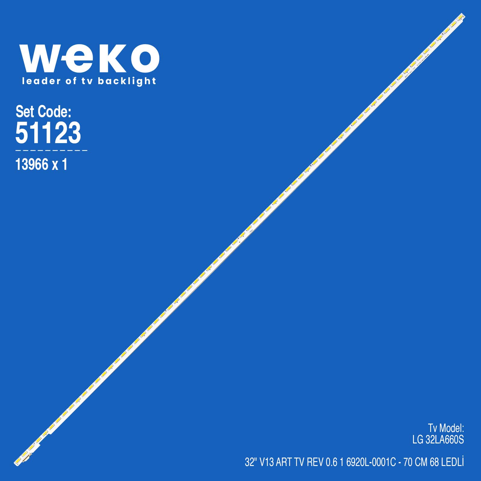 WKSET-6123 13966X1 32" V13 ART TV REV 0.6 1   1 ADET LED BAR (68LED)