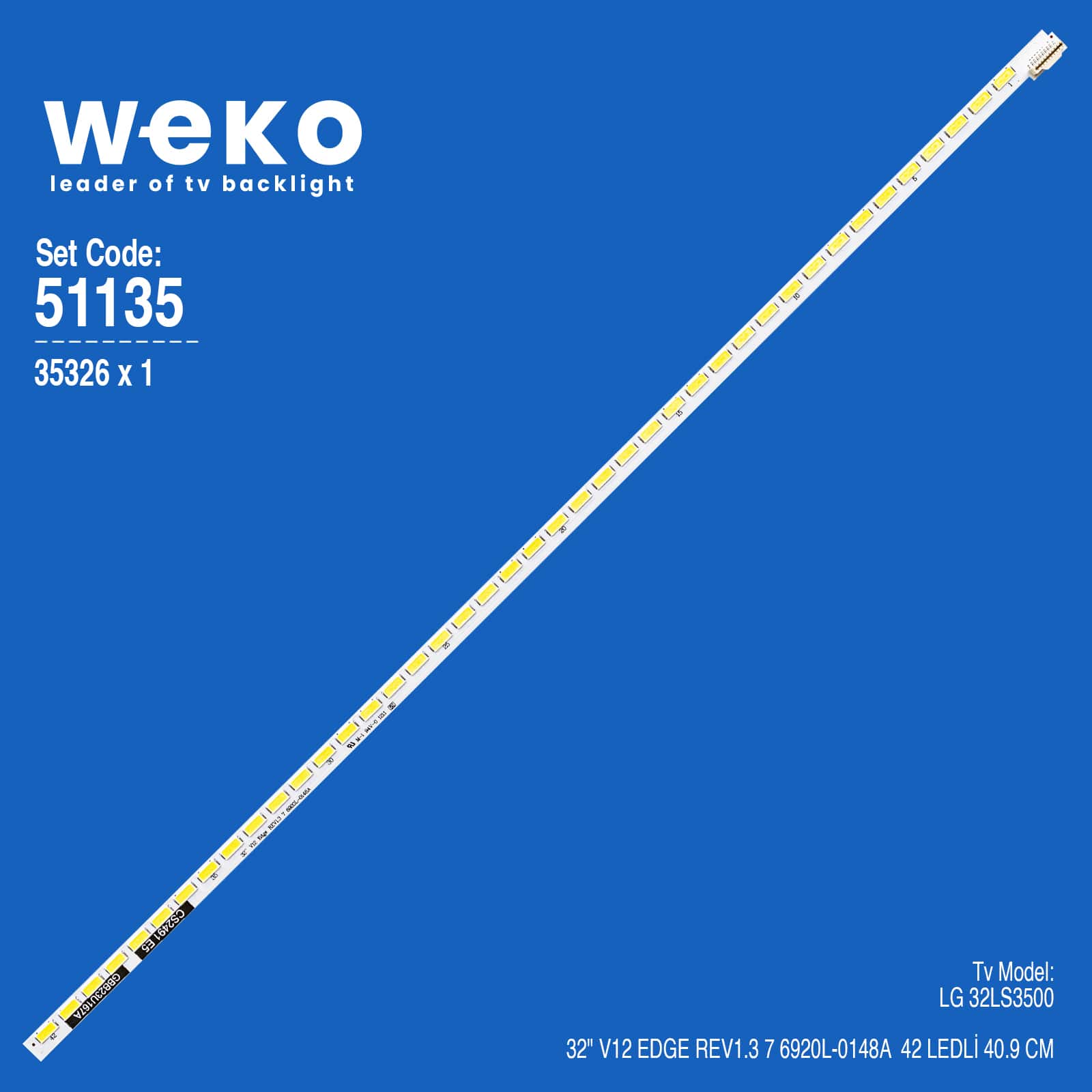 WKSET-6135 35326X1 32" V12 EDGE REV1.3 7  1 ADET LED BAR (42LED)