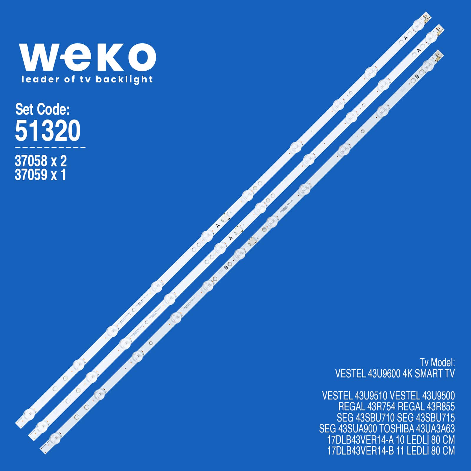 WKSET-6320 37058X2 37059X1 17DLB43VER14-A/B  3 ADET LED BAR (10+11LENS)