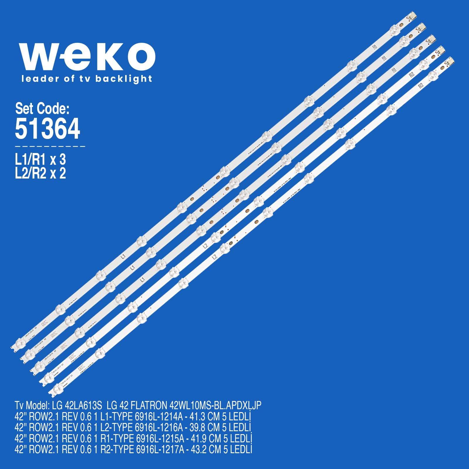 WKSET-6364 35756X3 35757X3 35758X2 35759X2 42'' ROW2.1 REV 0.6 1 82,5 CM BİRLEŞTİRİLMİŞ LED KODU 5 ADET LED BAR